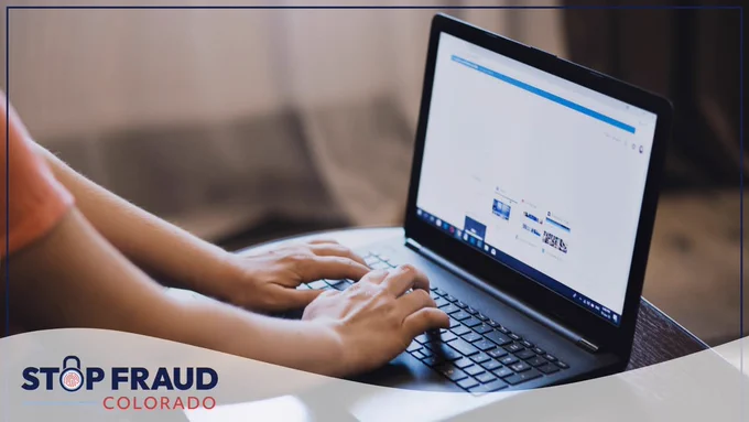 Person using a laptop. The 'Stop Fraud Colorado' logo is in the corner of the image.