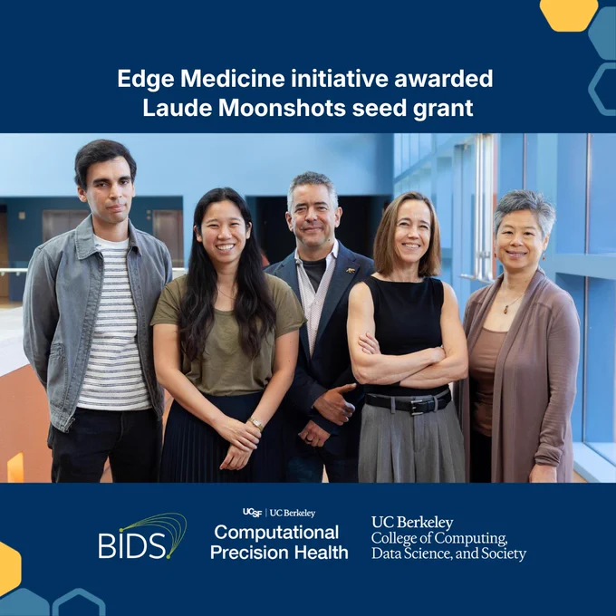 Edge Medicine team (left to right): Ahmed Alaa, Irene Chen, Fernando Pérez, Maya Petersen, and Ida Sim. Text reads: “Edge Medicine initiative awarded Laude Moonshots seed grant.”
