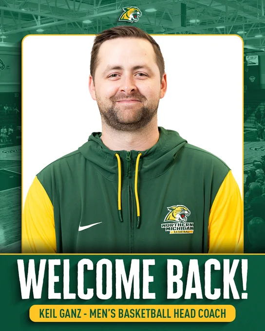 A vertical promotional graphic for Northern Michigan University Athletics featuring a portrait of Keil Ganz. He is smiling and wearing a green and yellow NMU Wildcats quarter-zip sweatshirt. The top of the image shows an arena background with a green overlay, and the bottom features large white text that reads "WELCOME BACK!" inside a green block. A yellow pill-shaped banner underneath displays "KEIL GANZ - MEN’S BASKETBALL HEAD COACH."