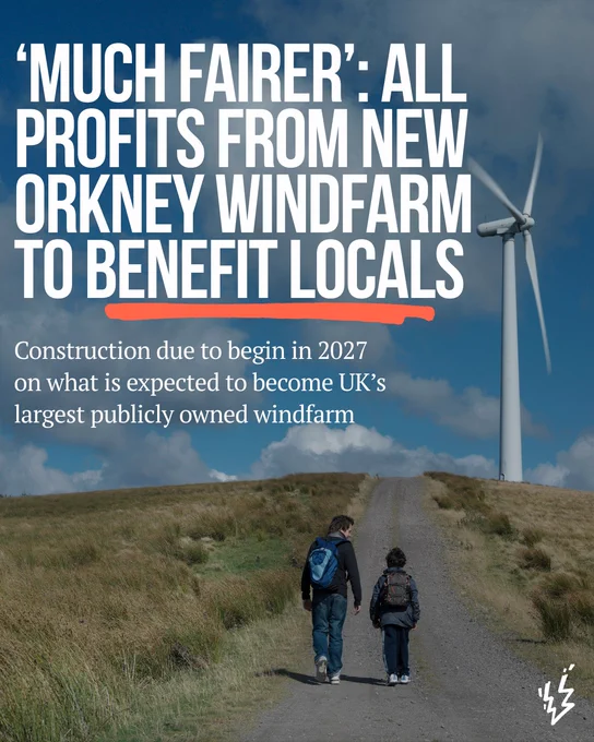 'much fairer':all profits from new Orkney wind farm to benefit locals. Construction due to begin in 2027 on what is expected to become UK'S largest publicly owned windfarm.