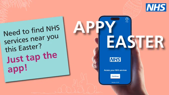 Easter-themed graphic showing a hand holding a smartphone with the NHS App open, alongside the text Need to find NHS services near you this Easter? Just tap the app!