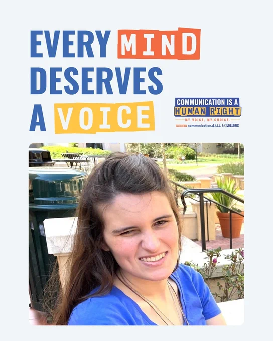 Light blue background with dark blue, orange, and yellow text on top that reads "EVERY MIND DESERVES A VOICE," followed by the "Communication is a Human Right: My Voice, My Choice, powered by Communication 4 ALL and SPELLERS” logo. Below is a photo of Elizabeth, a white woman with long dark brown hair half up half down, smiling outdoors, wearing a blue t-shirt and two necklaces.
