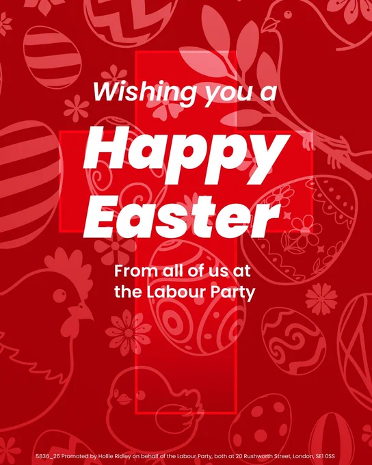 Happy Easter, from all of us at the Labour Party.