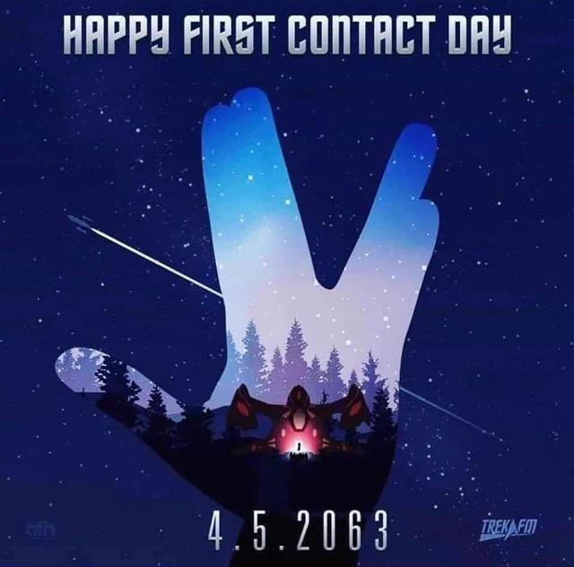 Vulvan hand frames when Vulcans made first Contact with humans. Overlay text reads: Happy First Contact Day. 4.5.2063