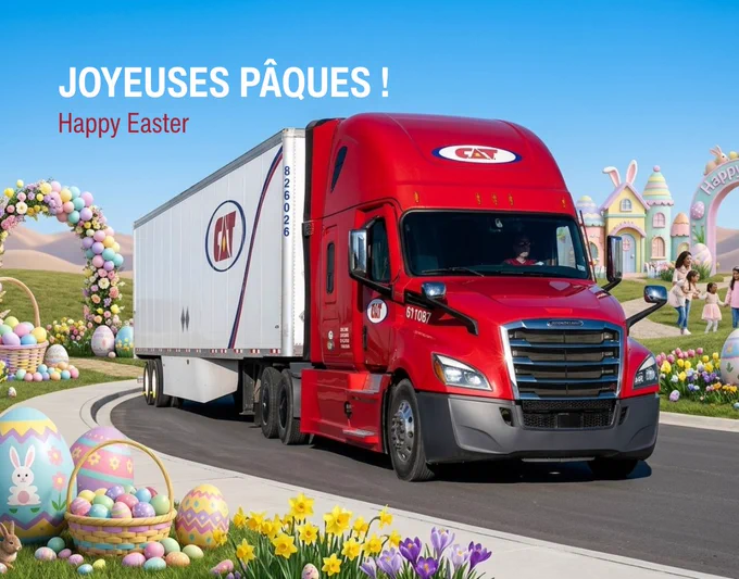 A red C.A.T. Inc semi truck with a white trailer drives along a road decorated for Easter on Easter Sunday, surrounded by colorful Easter eggs, spring flowers, and pastel houses. Text on the image reads Joyeuses Pâques and Happy Easter under a bright blue sky.