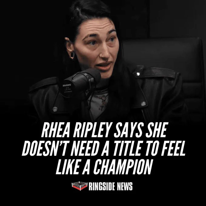 Rhea Ripley Says She Doesn’t Need A Title To Feel Like A Champion