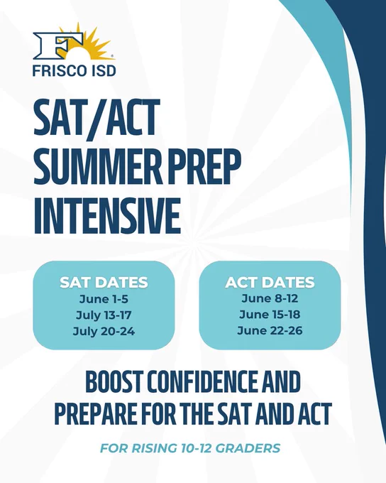 Test dates for SAT or ACT prep camps in Frisco ISD.