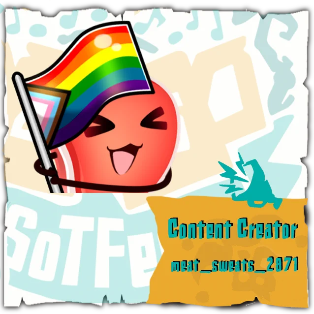 Promotional panel image for content creator meat_sweats_2871. The image features a cute cartoon meat character holding a rainbow pride flag and smiling happily. The background is teal and beige with 'SoTFest' text partially visible. A bright orange banner at the bottom right reads 'Content Creator meat_sweats_2871' with a teal megaphone icon.