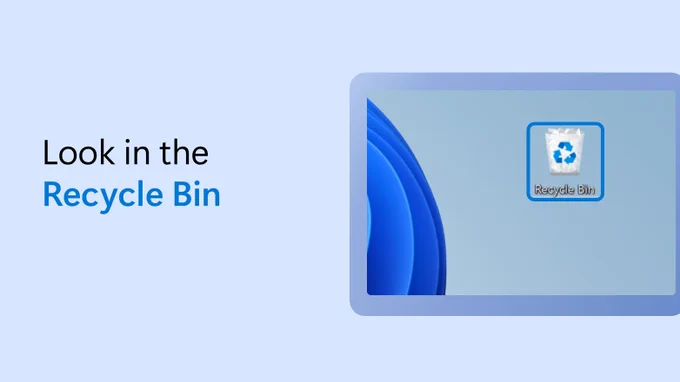 Text beside a partial screenshot of the Windows 11 desktop says look in the recycle bin.