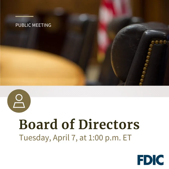 A board meeting room with an empty chair and desk. The text reads: "Public Meeting. Board of Directors, Tuesday, April 7, at 1:00 p.m. ET." The FDIC logo is visible in the bottom right corner.