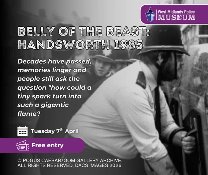 An advert for Belly of the Beast: Handsworth 1985.  A thought provoking exhibition now on display at the museum