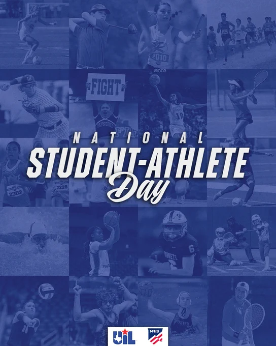 Graphic of various male and female sport photos only 20% opaque with blue overlay. Text reads "National Student Athlete Day". UIL Logo and NFHS Logo at bottom.