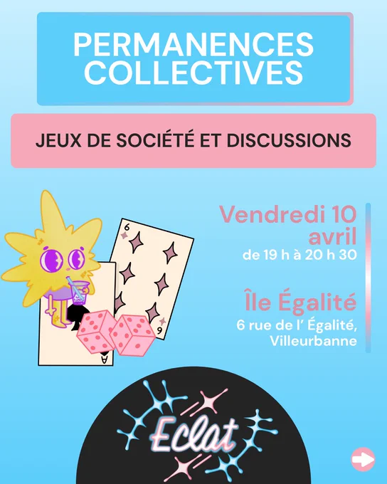 Permanences collective
Jeux de société et discussion, le vendredi 10 avril de 19h à 20h30 à l'île égalité, 6 rue de l'e galité, Villeurbanne.