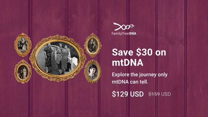 Purple background graphic with vintage family photos and text “Save $30 on mtDNA” with discounted price shown, highlighting maternal ancestry testing.