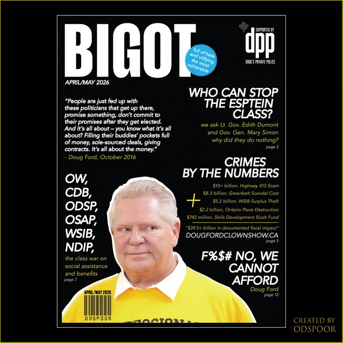 a parody cover of PIVOT but BIGOT with all body text in message arranged in white and gold letters on a black background with Doug Ford in the middle. 