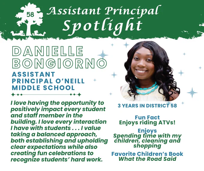 A spotlight graphic features Danielle Bongiorno, Assistant Principal at O’Neill Middle School, with her photo, highlights of her experience, interests in riding ATVs and shopping, and her favorite book “What the Road Said.”.