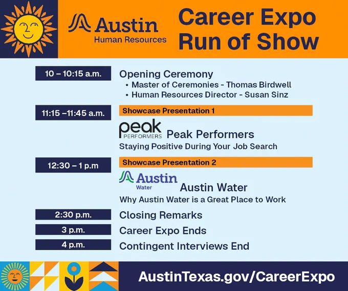 Career Expo Run of Show. Full run of show can be found on AustinTexas.gov/CareerExpo