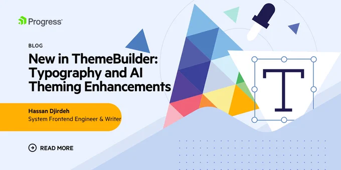 Blog banner: New in ThemeBuilder: Typography and AI Theming Enhancements by Hassan Djirdeh, System Frontend Engineer & Writer