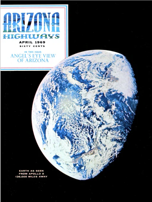 Cover of Arizona Highways magazine from April 1969 featuring a full view of Earth from Apollo 8, 136,000 miles away.