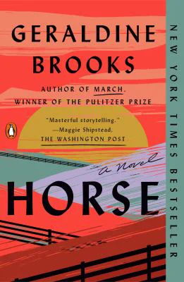Horse, by Geraldine Brooks  - at the Dunwoody Library Book Club.