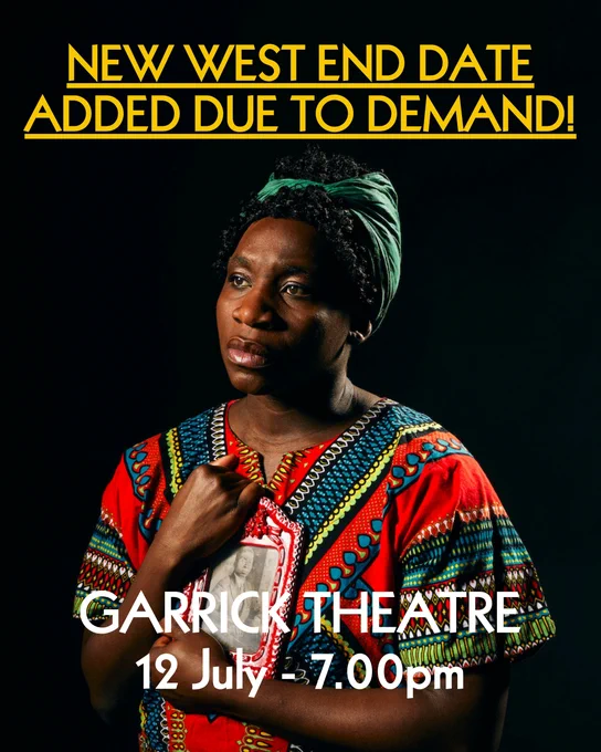 Apphia Campbell performing her show, Black Is The Color Of My Voice, with text saying, New West End date added due to demand, Garrick Theatre, 12th July, 7pm.