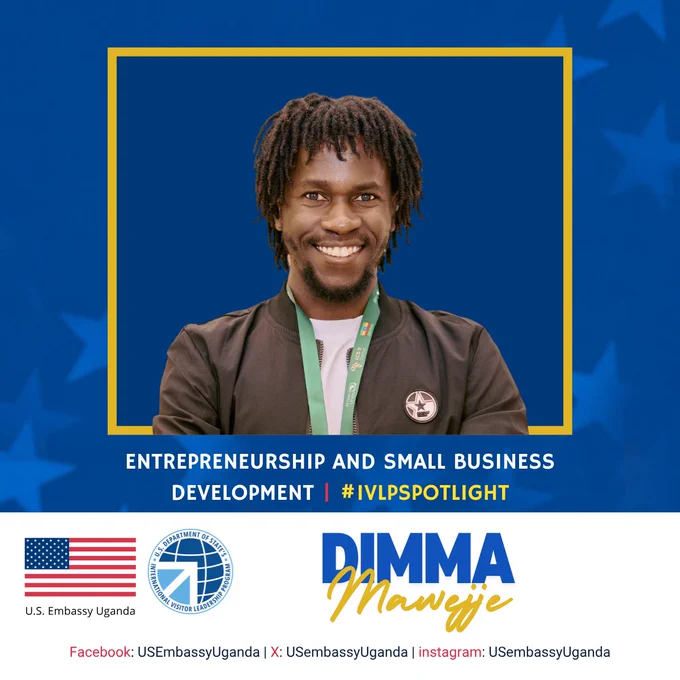  A poster of Dimma Mawejje with the U.S. Embassy Uganda Logo, IVLP logo, and Entrepenuership and Small Business Development Track