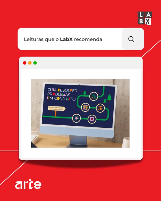 Imagem com fundo vermelho vibrante e elementos gráficos modernos. No topo, aparece uma barra de pesquisa com o texto “Leituras que o LabX recomenda” e um ícone de lupa. Abaixo, há uma ilustração de um computador sobre uma secretária, cujo ecrã mostra um gráfico colorido com caminhos e ícones, acompanhado do título “Guia Resolver Problemas em Conjunto”. No canto superior direito está o logótipo “LabX” e no canto inferior esquerdo a palavra “arte”.