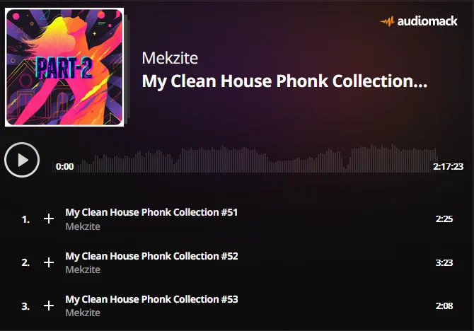 https://audiomack.com/mekzite/album/my-clean-house-phonk-collection-part-2