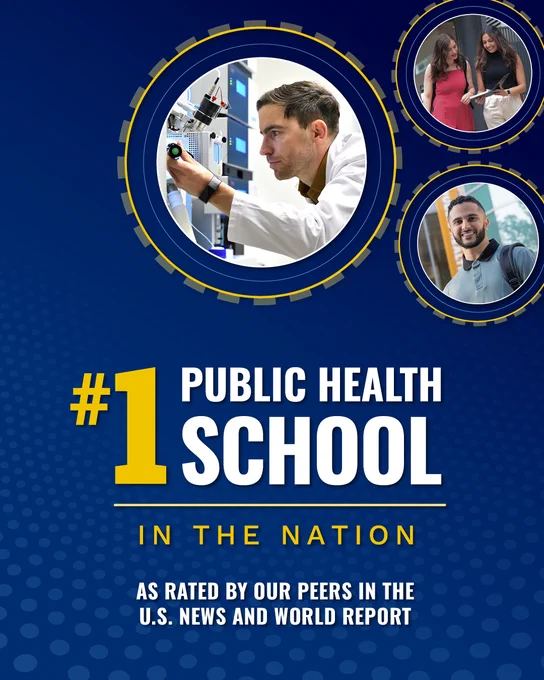 Promotional graphic showing scenes from around the Bloomberg School of Public Health, accompanied by text reading, "#1 Public Health School in the nation as rated by our peers in the U.S. News and World Report."