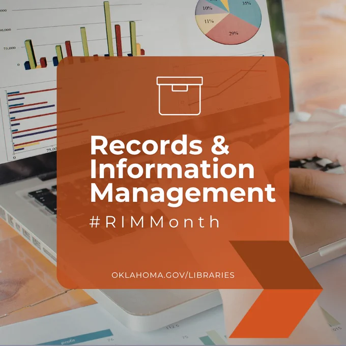 Laptop displaying charts and graphs with an orange overlay reading Records and Information Management #RIMMonth and oklahoma.gov/libraries, with a records box icon above the text