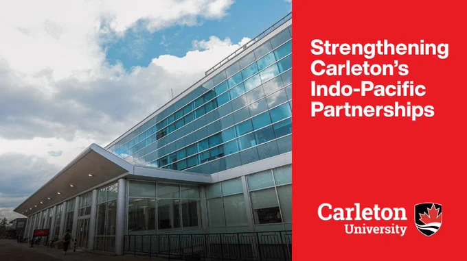 Tory building (left). Text: Strengthening Carleton's Indo-Pacific Partnerships.