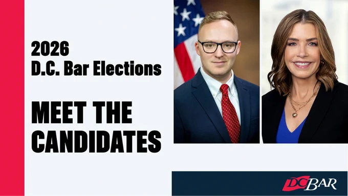 Image promoting the 2026 D.C. Bar Elections. It features two professional portraits side by side: Josh Mogil and Amy Bess. Both individuals are dressed in business attire. The text reads, "2026 D.C. Bar Elections: Meet the Candidates" with the D.C. Bar logo at the bottom.
