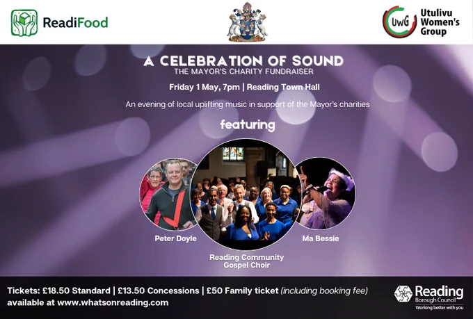 Promotional poster for “A Celebration of Sound – The Mayor’s Charity Fundraiser,” taking place on Friday 1 May at 7pm at Reading Town Hall. The purple-themed poster features logos for ReadiFood, Reading Borough Council, and Utulivu Women’s Group. It highlights an evening of uplifting local music and includes photos of performers Peter Doyle, the Reading Community Gospel Choir, and Ma Bessie. Ticket prices and the website whatsonreading.com appear at the bottom.