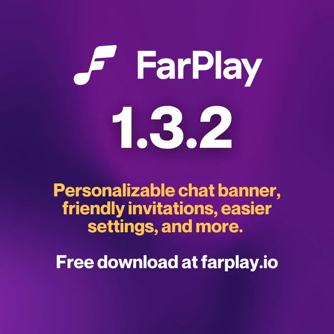 FarPlay 1.3.2
Personalizable chat banner, friendly invitations, easier settings, and more.
Free download at farplay.io