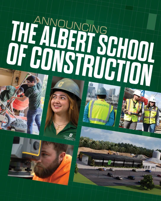 Green background graphic with construction students and building announcing the UNC Charlotte Albert School of Construction 