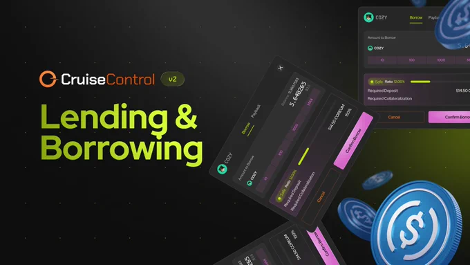 Cruise Control v2 interface displaying options for borrowing and lending, including amounts, required deposits, and safe ratio metrics.