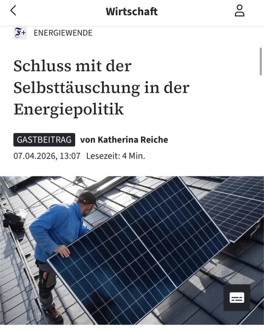 ENERGIEWENDE
Schluss mit der Selbsttäuschung in der Energiepolitik
GASTBEITRAG
von Katherina Reiche
07.04.2026, 13:07 Lesezeit: 4 Min.