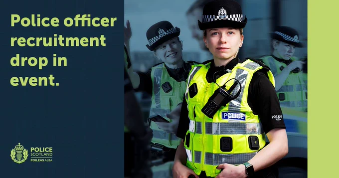 A graphic containing three photographs of a police officer. The title reads: Police officer recruitment drop in event. A Police Scotland logo is situated at the bottom left corner of the graphic.