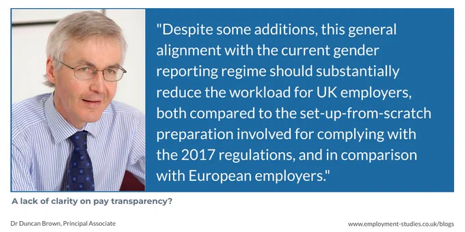 Quote from Duncan Brown, "Despite some additions, this general alignment with the current gender reporting regime should substantially reduce the workload for UK employers, both compared to the set-up-from-scratch preparation involved for complying with the 2017 regulations, and in comparison with European employers."