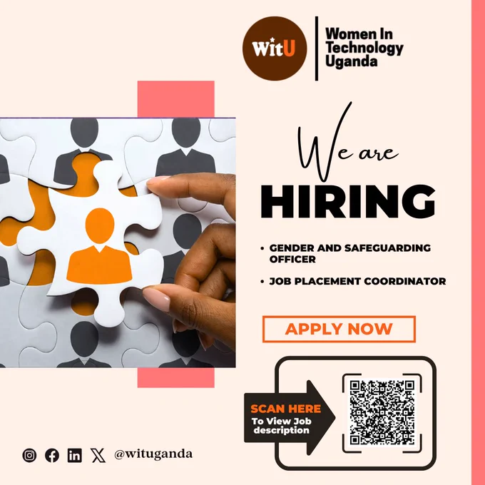 Flyer by Women in Technology Uganda with the headline “We Are Hiring.” It lists two open roles: Gender and Safeguarding Officer and Job Placement Coordinator. The design features a hand placing a puzzle piece with a highlighted female icon, symbolizing inclusion. There is an “Apply Now” call to action and a QR code labeled “Scan here to view job description.” Social media handle @wituganda appears at the bottom.