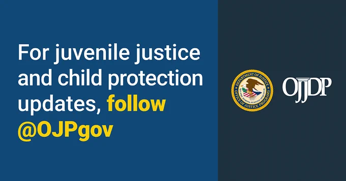 Dark blue image with bold white text on the left reading: 'For juvenile justice and child protection updates,' followed by bold gold text: 'follow @OJPgov.' The OJP seal and OJJDP logo appear to the right of the text. 