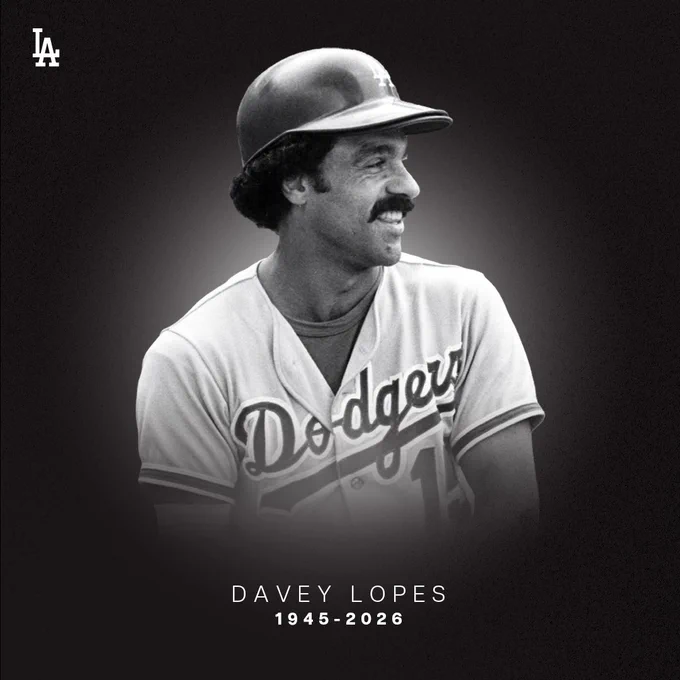 A graphic with a photo of Davey Lopes smiling in the center of the graphic.

The text says: Davey Lopes 1945-2026