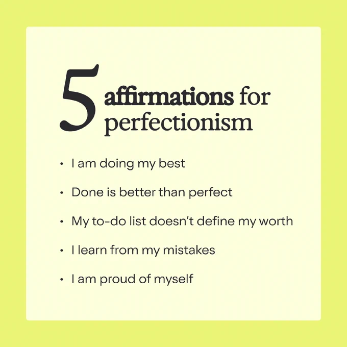 5 affirmations for perfectionism are listed: "I am doing my best," "Done is better than perfect," "My to-do list doesn’t define my worth," "I learn from my mistakes," and "I am proud of myself." The text is set against a light yellow background.