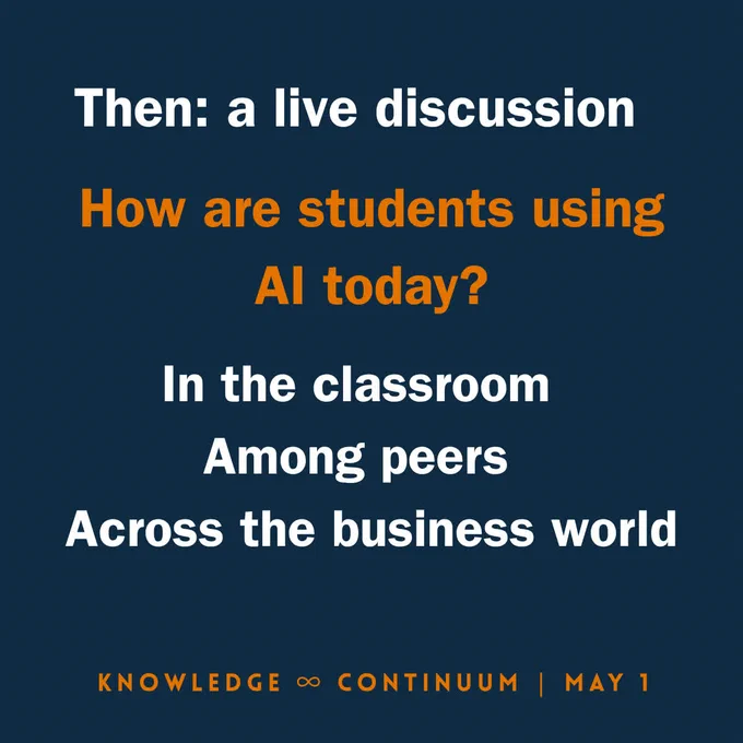 Then: a live discussion. How are students using AI today? In the classroom, among peers, across the business world. 