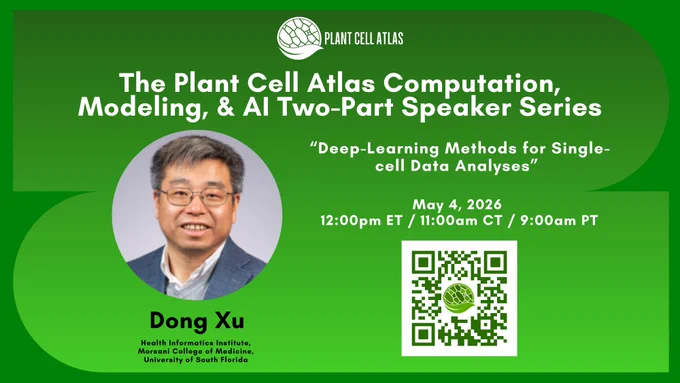 Green promotional graphic for the Plant Cell Atlas Computation, Modeling, & AI Two-Part Speaker Series including the image and name of the speaker on May 4.