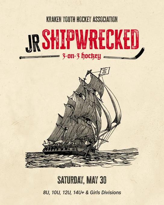 Promotional graphic for Kraken Youth Hockey Association's Jr Shipwrecked 3-on-3 Hockey Tournament on Saturday, May 30 for 8U, 10U, 12U, 14U  and girls divisions. The graphic features a red header and black subtext over a cream background and a drawing of a ship.