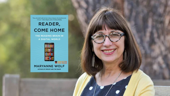 Maryanne Wolf headshot next to the cover for "Reader, Come Home"