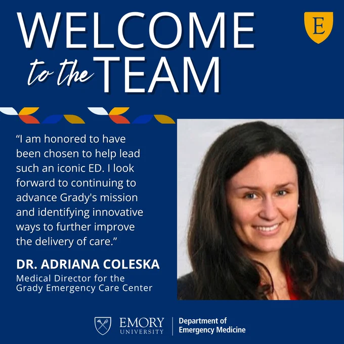 Emory EM welcomes Dr. Adriana Coleska to the Grady ED leadership team.