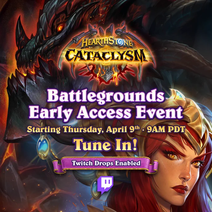 Hearthstone Cataclysm Battlegrounds Early Access Event starting Thursday, April 9th, 9 AM PDT. Tune In! Twitch Drops Enabled. The image shows Deathwing in the background and Alexstrasza in the foreground.