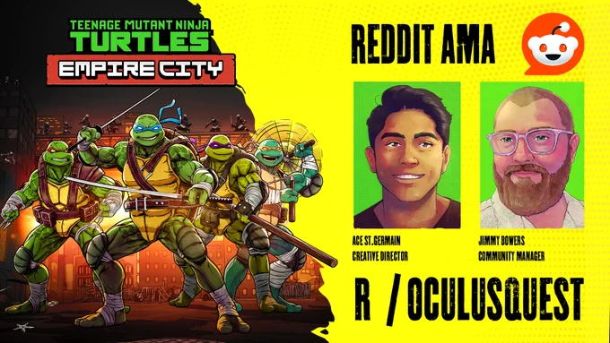 Teenage Mutant Ninja Turtles team in battle poses promoting Empire City with Reddit AMA featuring two hosts (Jimmy Bowers the Community Manager and Ace St. Germain the Creative Director).